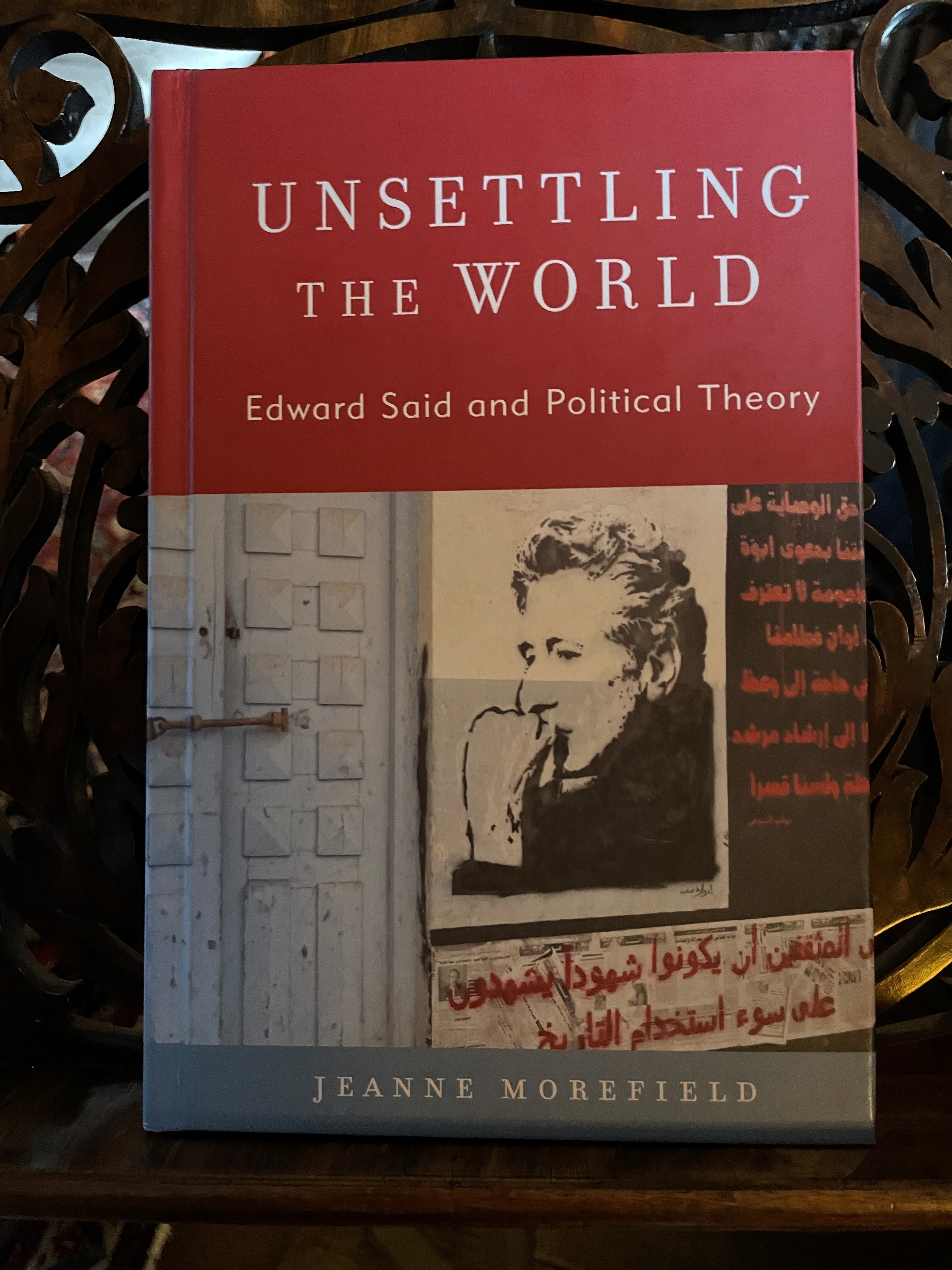 Book cover - 'Unsettling the World: Edward Said and Political Theory'