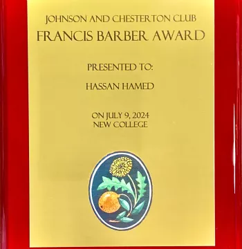 Hassan's award which states: "Johnson and Chesterton Club, Francis Barber Award, Presented to Hassan Hamed on July 9 2024 in New College"